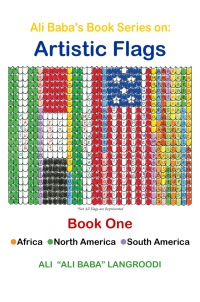 Cover image: Ali Baba's Book Series on: Artistic Flags - Book One: Africa. North America. South America