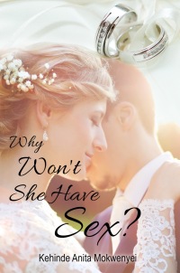 Cover image: Why Won't She Have Sex?