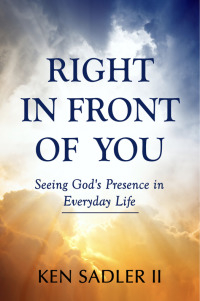 Omslagafbeelding: Right In Front Of You: Seeing God's Presence in Everyday Life