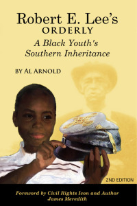 Imagen de portada: Robert E. Lee's Orderly A Black Youth's Southern Inheritance (2nd Edition)