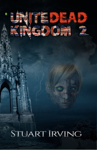 Cover image: UniteDead Kingdom 2