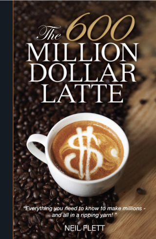 Cover image: The 600 Million Dollar Latte 9781456630850