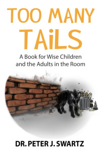 صورة الغلاف: Too Many Tails: A Book for Wise Children and the Adults in the Room