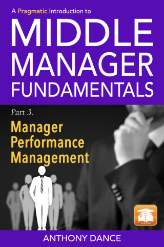 Cover image: A Pragmatic Introduction to Middle Manager Fundamentals: Part 3 - Manager Performance Management