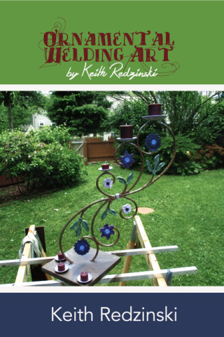 Cover image: Ornamental Welding Art By Keith Redzinski