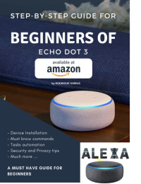 صورة الغلاف: Step-by-step guide for beginners of Echo Dot 3