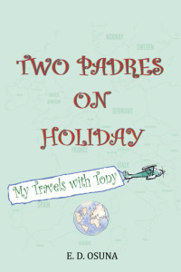 Cover image: Two Padres on Holiday