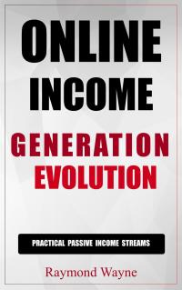 Cover image: Online Income Generation Evolution 9781456634711