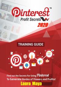 Cover image: Pinterest Profit Secrets 2020 Training Guide