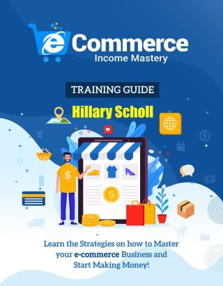 Cover image: Ecommerce Income Mastery Training Guide