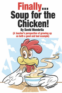 Cover image: Finally ... Soup for the Chicken! 9781456637231