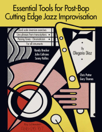 表紙画像: Essential Tools for Post-Bop Cutting Edge Jazz Improvisation 9781456638009