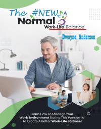 Imagen de portada: The New Normal Work life Balance 9781456638344