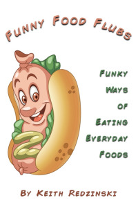 Imagen de portada: Funny Food Flubs 9781456638757