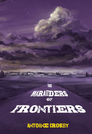 Cover image: The Marauders of Frontiers 9781456640200