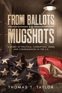 Cover image: From Ballots to Mugshots 9781456641931