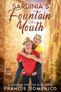 Cover image: Sardinia's Fountain of Youth 9781456641962