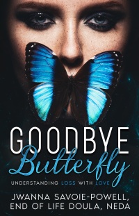 Imagen de portada: Goodbye, Butterfly 9781456642785