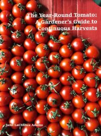 Cover image: The Year-Round Tomato 9781456643645