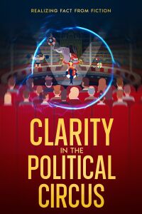 Cover image: Clarity in the Political Circus 9781456643898