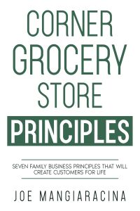 Imagen de portada: Corner Grocery Store Principles 9781456644000