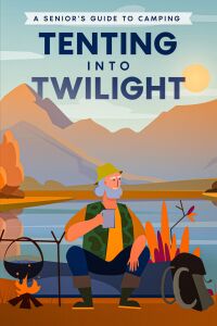 Cover image: Tenting into Twilight 9781456644970
