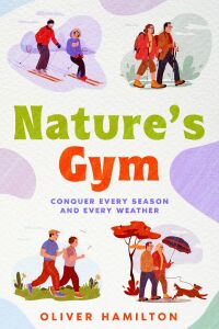 Cover image: Nature's Gym 9781456645380