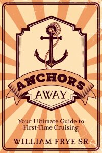 Imagen de portada: Anchors Away 9781456645755