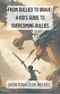 Cover image: From Bullied to Brave 9781456646264