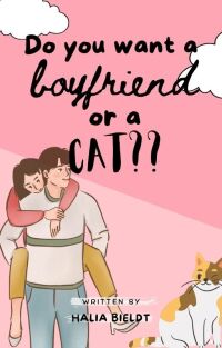 Cover image: Do You Want a Boyfriend or a Cat? 9781456646288