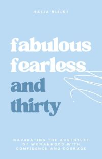صورة الغلاف: Fabulous, Fearless and Thirty 9781456646295
