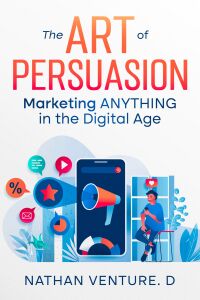Cover image: The Art of Persuasion 9781456647650