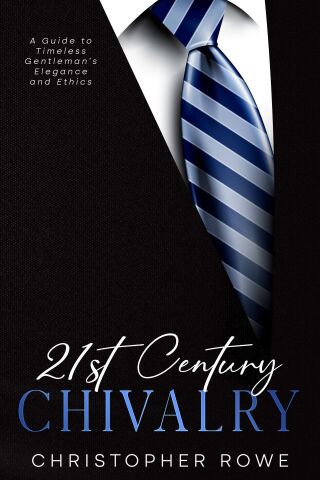 Cover image: 21st Century Chivalry 9781456648497