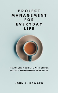 Cover image: Project Management for Everyday Life 9781456649487