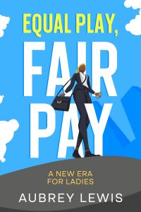 Cover image: Equal Play, Fair Pay 9781456650575