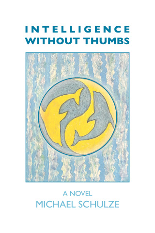 Imagen de portada: Intelligence Without Thumbs 9781456652579