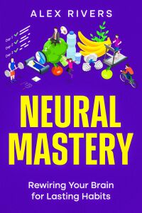 Cover image: Neural Mastery 9781456654153