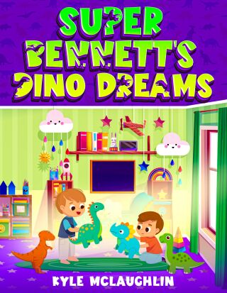 Imagen de portada: Super Bennett's Dino Dreams 9781456655808