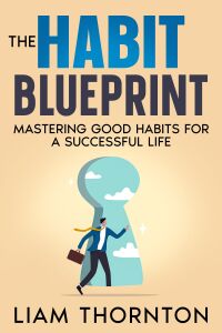 Cover image: The Habit Blueprint 9781456655839