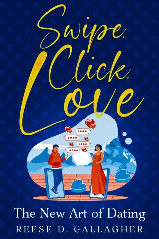 表紙画像: Swipe, Click, Love 9781456658502