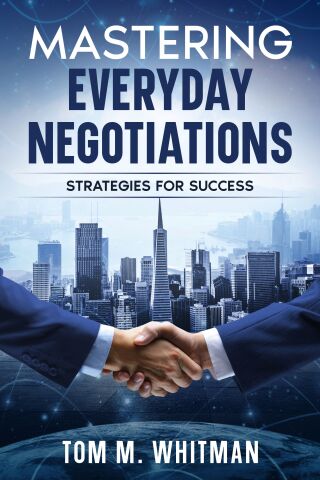 Cover image: Mastering Everyday Negotiations 9781456659837