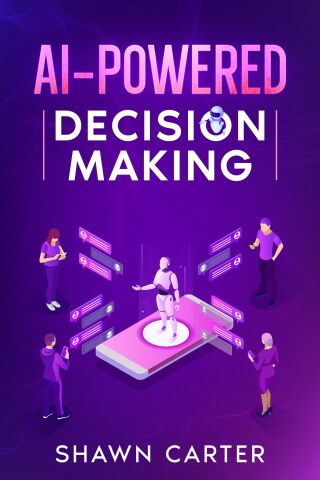 Cover image: AI-Powered Decision Making 9781456659912