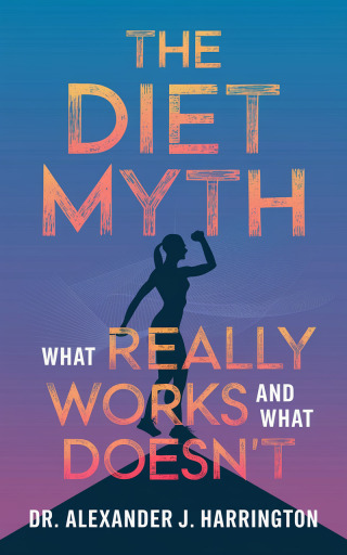 Cover image: The Diet Myth 9781456660437