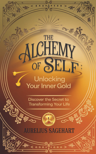 表紙画像: The Alchemy of Self 9781456662226