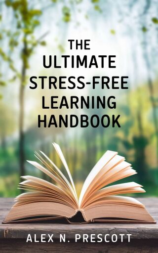 Titelbild: The Ultimate Stress-Free Learning Handbook 9781456662837