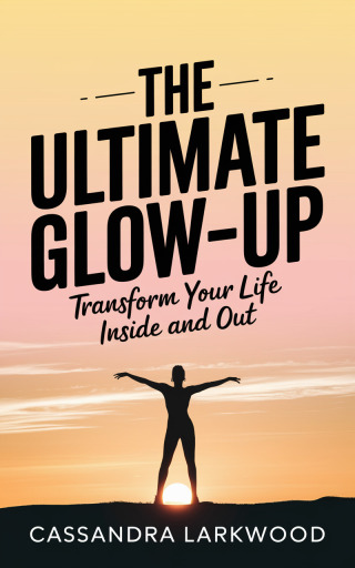 Cover image: The Ultimate Glow-Up 9781456663094