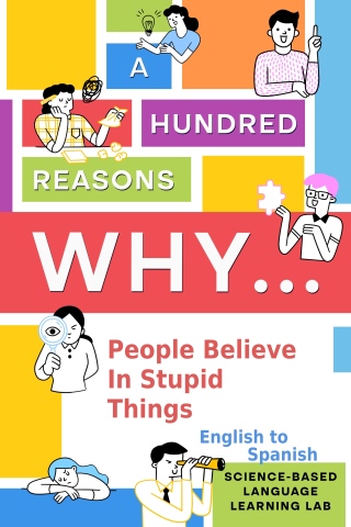 Cover image: A Hundred Reasons Why People Believe In Stupid Things 9781456663155