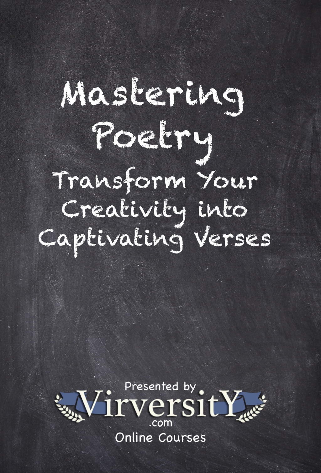 Mastering Poetry Transform Your Creativity into Captivating Verses