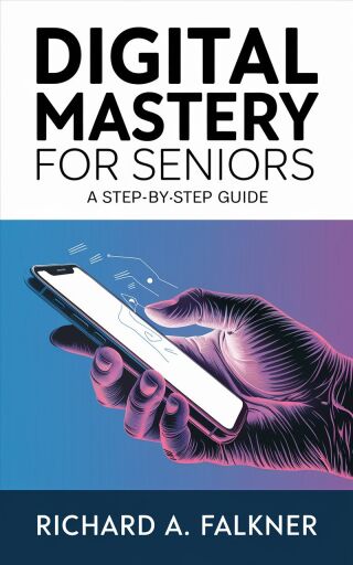 Cover image: Digital Mastery for Seniors 9781456663827