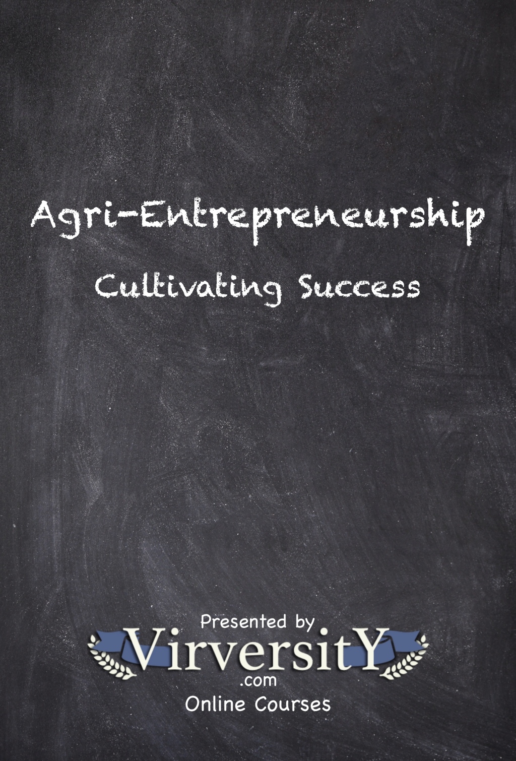 Agri-Entrepreneurship Cultivating Success